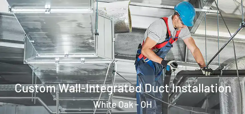  Custom Wall-Integrated Duct Installation White Oak - OH