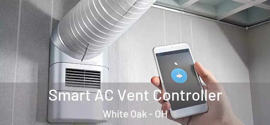  Smart AC Vent Controller White Oak - OH